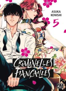 Criminelles fiançailles Tome 5 - Konishi Asuka