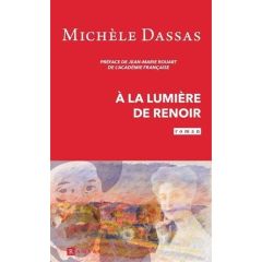 A la lumière de Renoir - Dassas Michèle - Rouart Jean-Marie