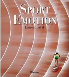 Sport émotion - Luyat Laurent