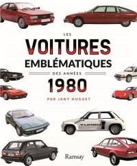 Les voitures emblématiques des années 1980 - Huguet Jany