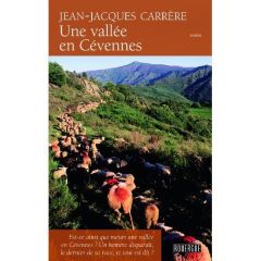 Une vallée en Cévennes - Carrère Jean-Jacques