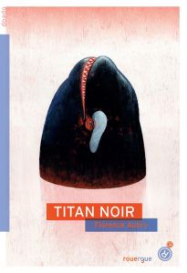 Titan Noir - Aubry Florence