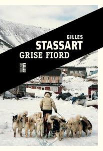 Grise Fiord - Stassart Gilles