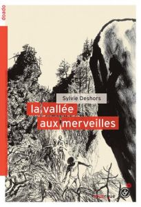 La vallée aux merveilles - Deshors Sylvie