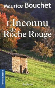 L'inconnu de Roche Rouge - Bouchet Maurice