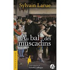 Au bal des muscadins - Larue Sylvain