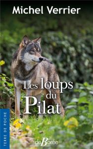 Les loups du Pilat - Verrier Michel