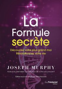 La formule secrète - Murphy Joseph - Horowitz Mitch - Vinet Olivier