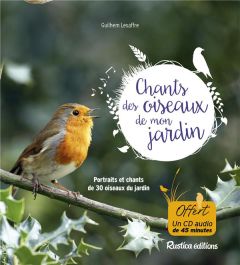 Les chants des oiseaux de mon jardin. Avec 1 CD audio - Lesaffre Guilhem