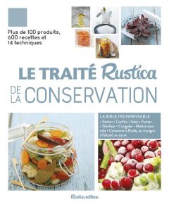 Le traité Rustica de la conservation - Zimmer Françoise - Guézille Caroline - Blin Aglaé