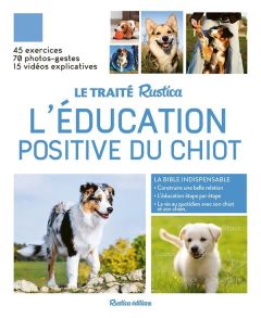 L'éducation positive du chiot - Fesch Chloé