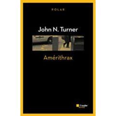 Amérithrax - Turner John N