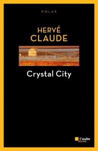 Crystal City - Claude Hervé
