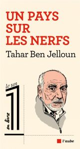 Un pays sur les nerfs - Jelloun Tahar Ben