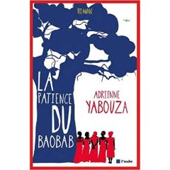 La patience du baobab - Yabouza Adrienne