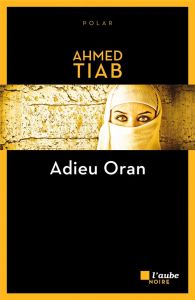 Adieu Oran - Tiab Ahmed