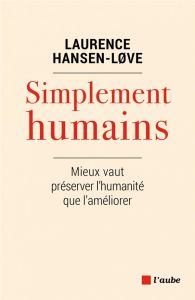 Simplement humains - Hansen Love Laurence