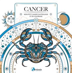 Cancer. Mon petit cahier d'astrologie et de coloriage - HAUMEA