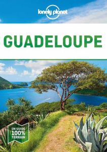 Guadeloupe. 4e édition - Dufay Marie - Thièse Emilie