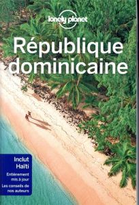 République dominicaine. 3e édition - Grosberg Michael - Arc Taylor Stéphanie d'