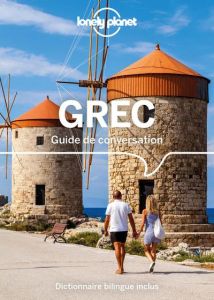 Guide de conversation Grec. 8e édition - Spilias Thanasis - Pécher Laure - Sagiadinos Arian