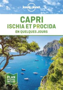 Capri, Ischia, Procida en quelques jours. Avec 1 Plan détachable - Farrauto Luigi