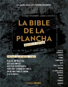La bible de la plancha - Otal Liliane - Bordet Pierre - Cymes Michel