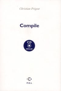 Compile. Avec 1 CD audio - Prigent Christian