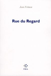 RUE DU REGARD - Frémon Jean