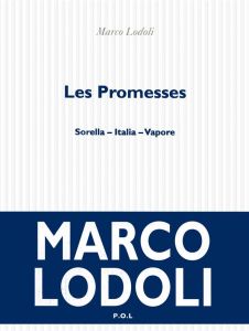 LES PROMESSES - Lodoli Marco - Boudonnat Louise