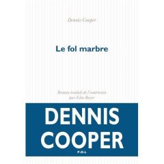 LE FOL MARBRE - Cooper Dennis - Boyer Elsa
