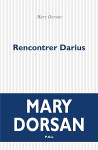 Rencontrer Darius - Dorsan Mary