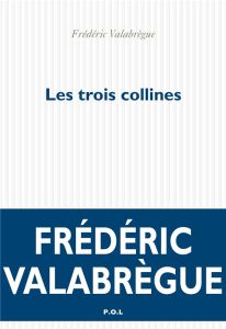 LES TROIS COLLINES - Valabrègue Frédéric