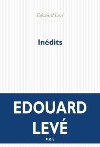 Inédits - Levé Edouard - Clerc Thomas