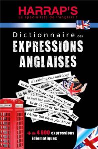Dictionnaire des expressions anglaises - Fortey Stuart - Cornuau Nadia - Peretti Françoise