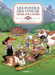 Les fondus des vins du Savoie-Jura-Suisse - Richez Hervé - Cazenove Christophe - Saive Olivier