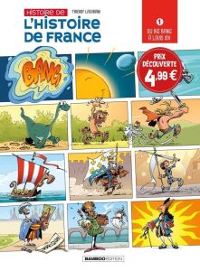 Histoire de l'histoire de France Tome 1 : Du big bang à Louix XIV. Edition limitée - Laudrain Thierry - Lunven David