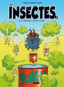 Les insectes en bande dessinée Tome 7 - Cazenove Christophe - Vodarzac François - Cosby