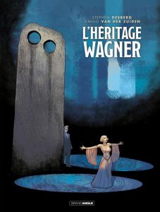 L'héritage Wagner - Desberg Stephen - Van der Zuiden Emilio - Manini J
