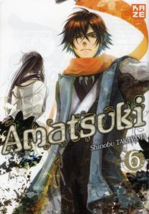 Amatsuki Tome 6 - Takayama Shinobu - Inaba Satoko