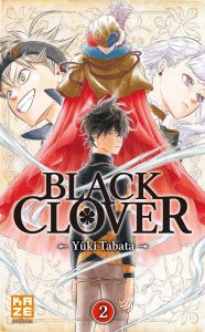 Black Clover Tome 2 : Le défenseur - Tabata Yûki - Chollet Sylvain