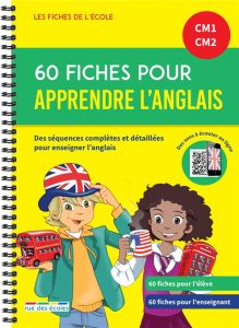 60 fiches pour apprendre l'anglais CM1-CM2 - Ligny Boudreau Hélène de - Bessières Catherine - H