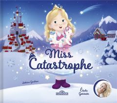 Miss Catastrophe - Gossuin Elodie - Gendron Sabrina