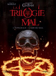 La trilogie du mal L'intégrale - L'âme du mal - Chattam Maxime - Montheillet Michel