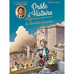 Drôle d'Histoire Tome 1 : La Révolution française - Derache Jérôme - Mainguy Dominique - Bern Stéphane