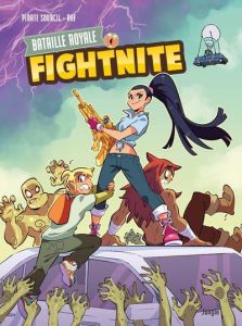 Fightnite - Bataille Royale Tome 4 : les mutants - PIRATE SOURCIL/RAF