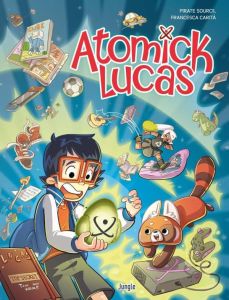 Atomick Lucas Tome 1 - Sourcil Pirate - Carita Francesca