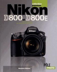 Nikon D800 et D800E - Rannou Marylène