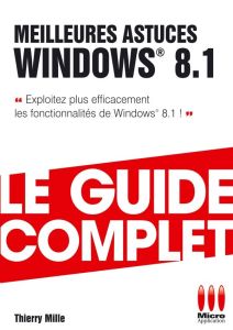 Meilleures astuces Windows 8.1 - Mille Thierry