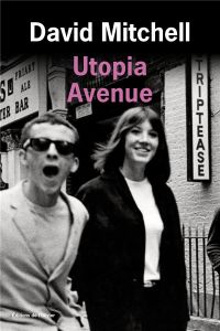Utopia Avenue - Mitchell David - Richard Nicolas